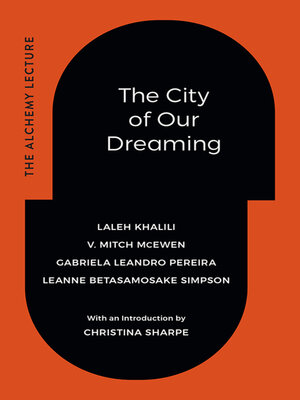 cover image of The City of Our Dreaming